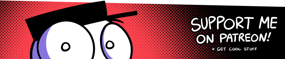 Support on Patreon + get cool stuff